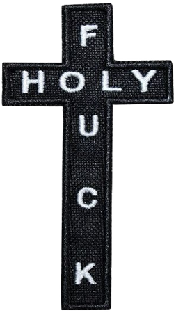 KULT | HOLY FUCK Embroidered Patch