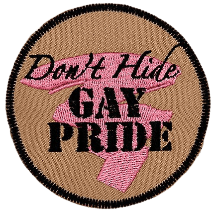 Don't Hide Gay Pride Circle Patch