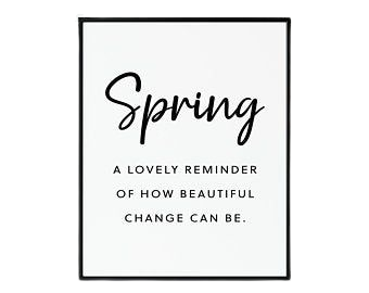 spring change quote - Google Search