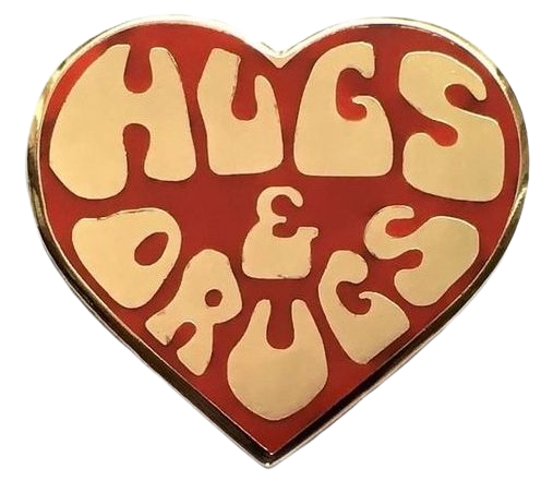 hugs & drugs