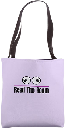 Read the Room Tote Bag