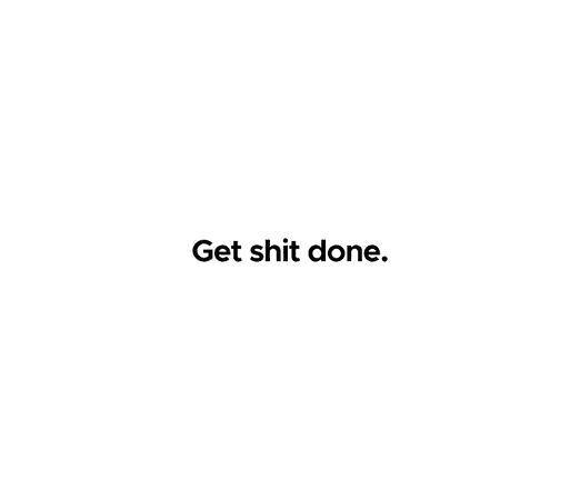 "Motivational / inspirational quote - Get shit done" Canvas Print by 47T-Shirts | Redbubble