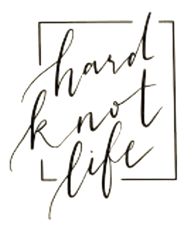 hard knot life