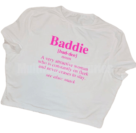 baddie shirt