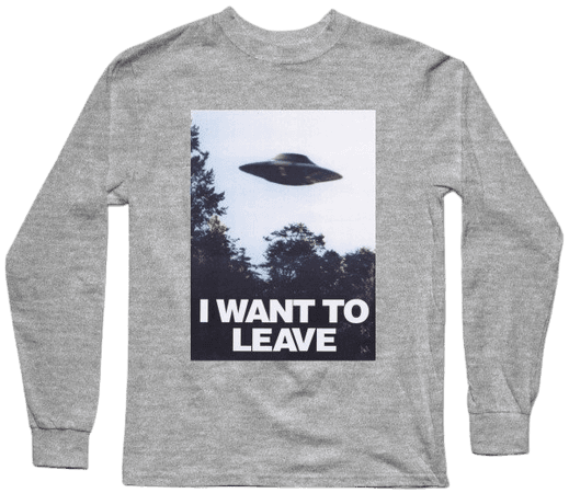 I WANT TO LEAVE Long Sleeve T-Shirt