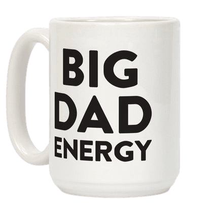 Big Dad Energy Coffee Mug | LookHUMAN
