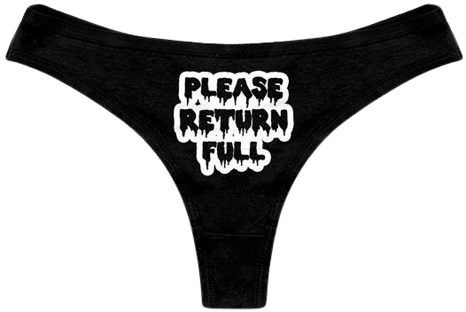 Please Return Full Panties Hotwife Sexy Slutty Cum Dump Funny | Etsy