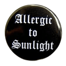 Allergic to Sunlight button badge