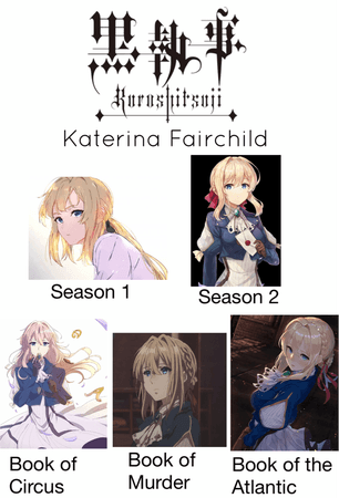 Black Butler: Katerina Fairchild (Throughout the Seasons)