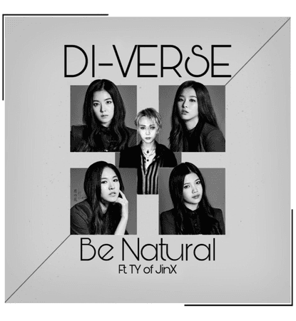 DI-VERSE “Be Natural (ft. TY of JinX)” Teaser Photo