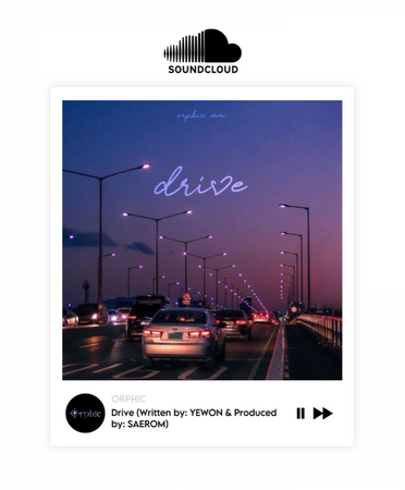 ORPHIC (오르픽) [MAI] ‘Drive’ Soundcloud Release