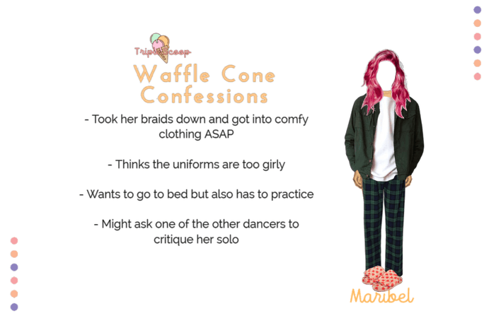 Waffle Cone Confessions | Maribel 7/5