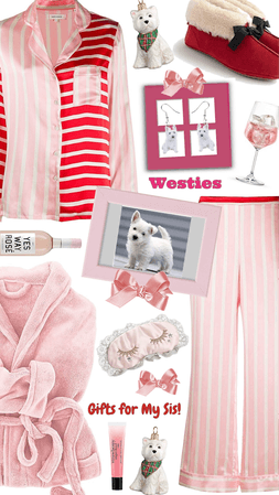 Westies and Pj’s For My Sister!
