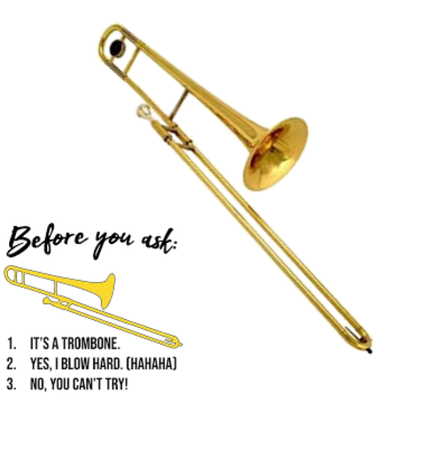 yes it is a trombone