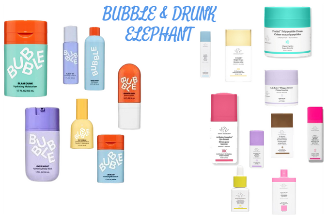 Bubble and Drunk Elephant