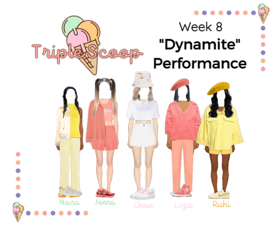 Triple Scoop Week 8 | "Dynamite" Performance