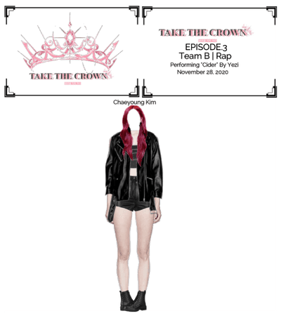 "Take The Crown" Ep.3 [Team B] [Rap] Chaeyoung Kim