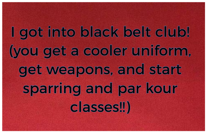 BLACK BELT CLUB!!!