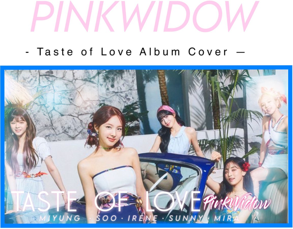 — PinkWidow — TASTE OF LOVE poster teaser
