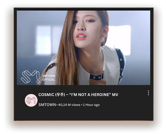 Cosmic (우주) 'I'm Not A Heroine' MV