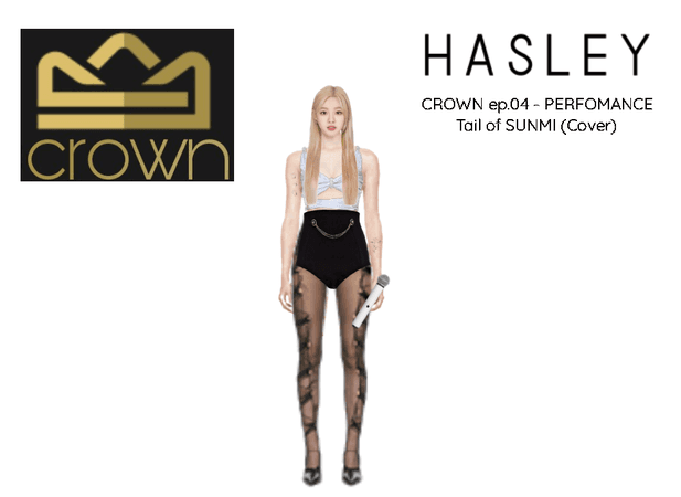 HASLEY | CROWN ep.04 perfomance
