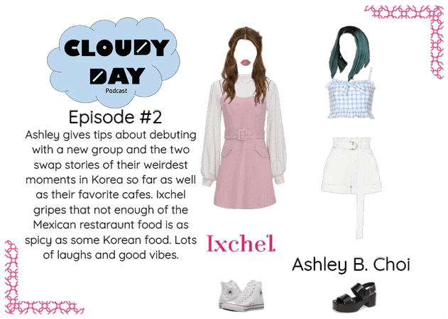Ixchel's Cloudy Day Podcast Episode #2