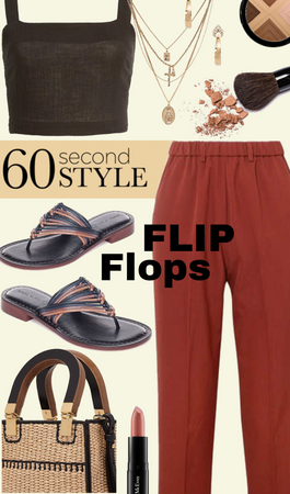60 sec style with flip flops