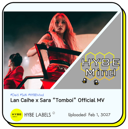 HYBE MIND Lan Caihe x Sara "TOMBOI" Official MV