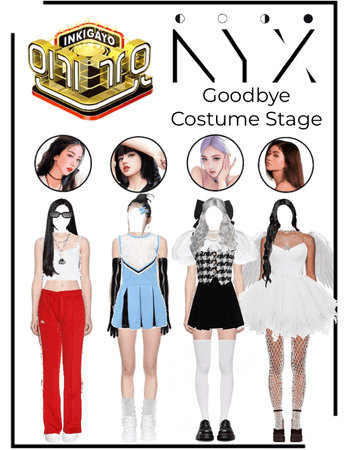 NYX Goodbye Costume Stage