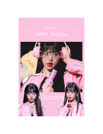 𝐋𝐚𝐑ø𝐬𝐞 - Chaerin Birthday Poster