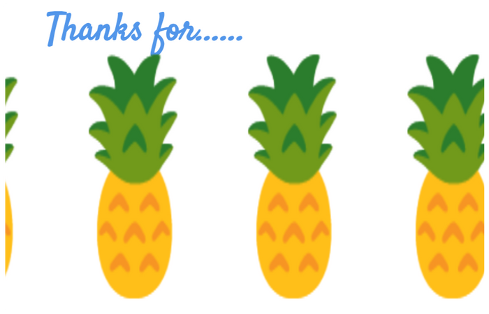 Thanks for ................... 🍍🍍🍍🍍🍍🍍🍍🍍🍍