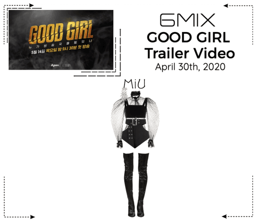 《6mix》GOOD GIRL - Trailer Video