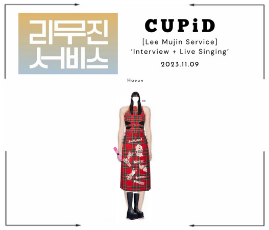 𝗖𝗨𝗣𝗶𝗗 (큐핏) - Haeun Lee Mujin Service