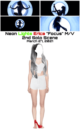 Neon Lights Erica “Focus” M/V 2nd Solo Scene