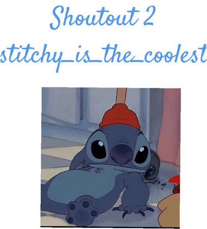 shoutout to stitchy_is_the_coolest