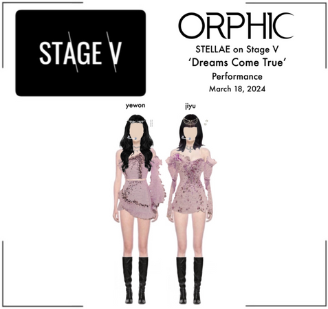 ORPHIC STELLAE (오르픽 별) ‘Dreams Come True’ Stage V