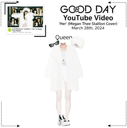 GOOD DAY (굿데이) [QUEEN] YouTube Video Cover