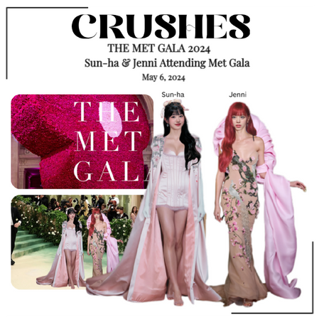 Crushes (크러쉬) - Sun-ha & Jenni Met Gala 2024