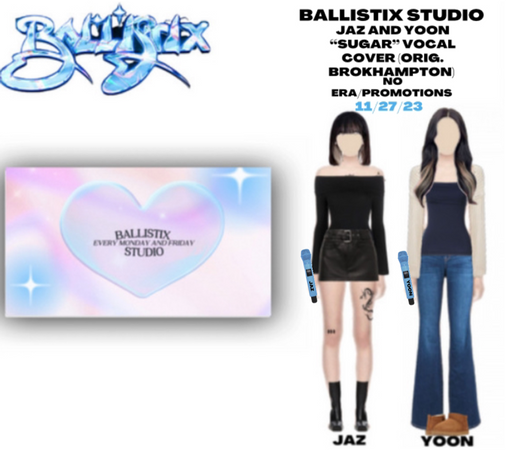 BALLISTIX 발리스틱스 Jaz & Yoon Ballistix Studio