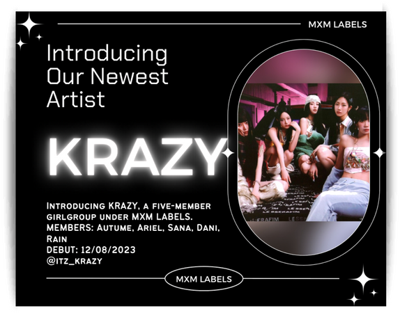 | Krazy is now under MXM entertainment! |