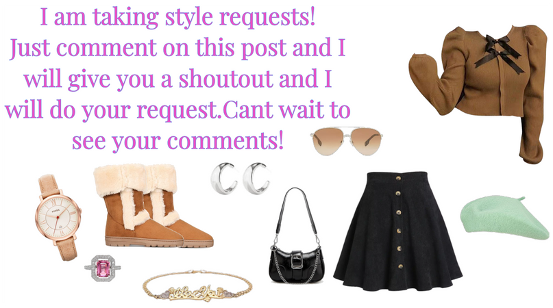 Style requests! Now excepting<3