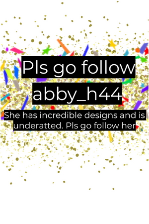 pls go follow abby_h44