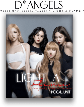 D*Angels(다크 엔젤)LIGHT A FLAME Vocal Unit Single