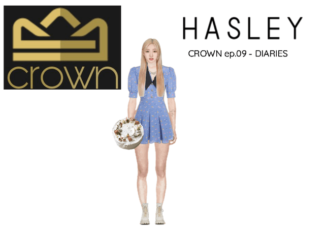 HASLEY | CROWN ep.09 - DIARIES