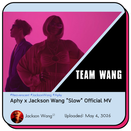 Aphy x Jackson Wang "Slow" Official MV