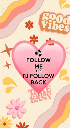 follow me and I'll follow back