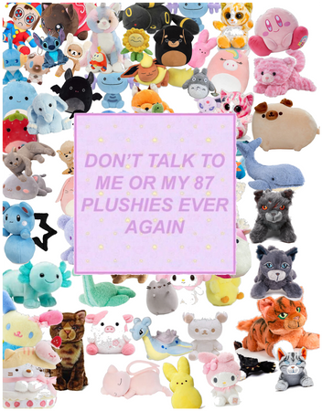 Yes i put 87 pictures of plushies on this