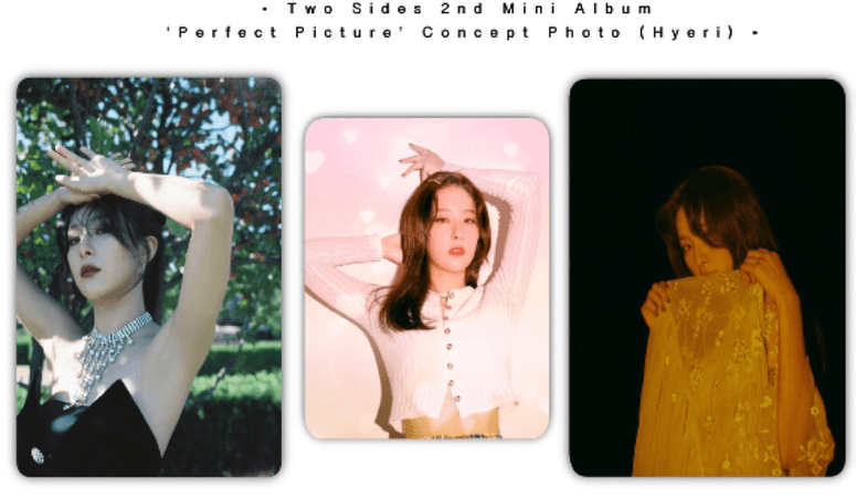 𝐓𝐰𝐨 𝐒𝐢𝐝𝐞𝐬(양면) 2nd Mini Album ‘Perfect Picture ’ CP HYERI