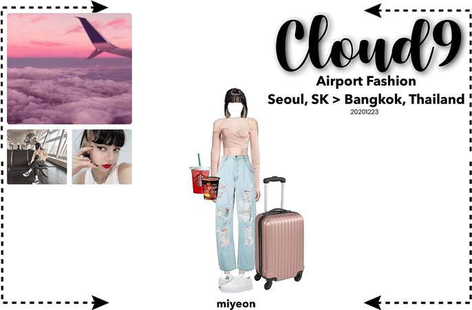 Cloud9 (구름아홉) | Airport Fashion; Seoul, SK > Bangkok, Thailand | 20201223