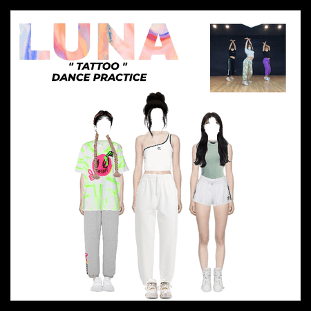 LUNA | "TATTOO" DANCE PRACTICE